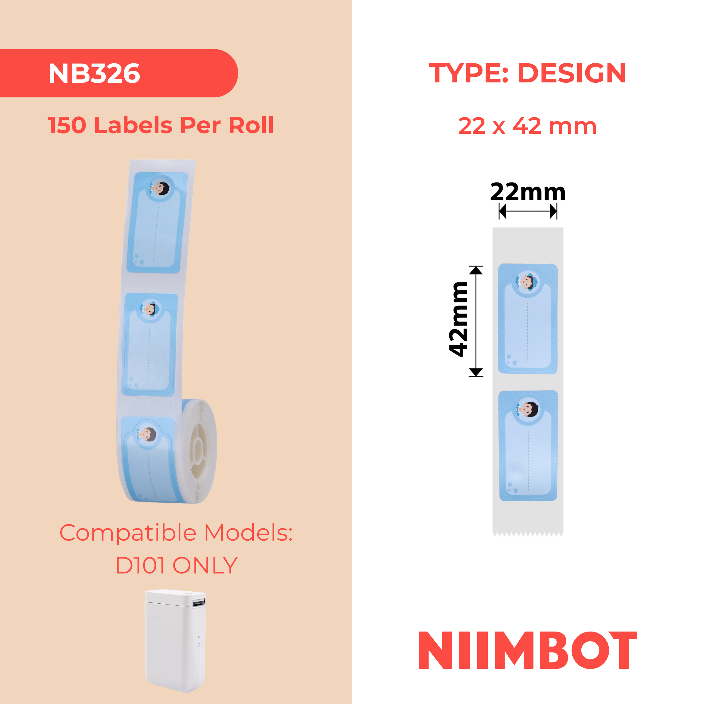 NB326 - NIIMBOT - D101 ONLY - R22X42MM - 150 LABELS PER ROLL - COOL BOY - DESIGN