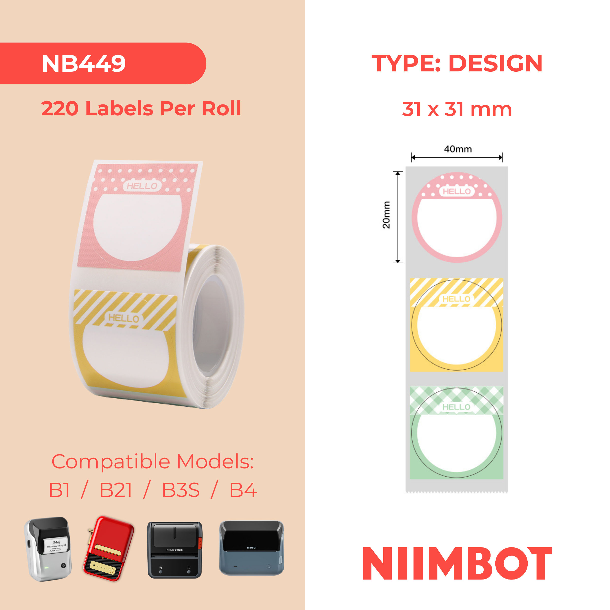 NB449 - NIIMBOT - B1 / B21 / B3S / B4 - T31X31MM - 220 LABELS PER ROLL - HELLO DESIGN
