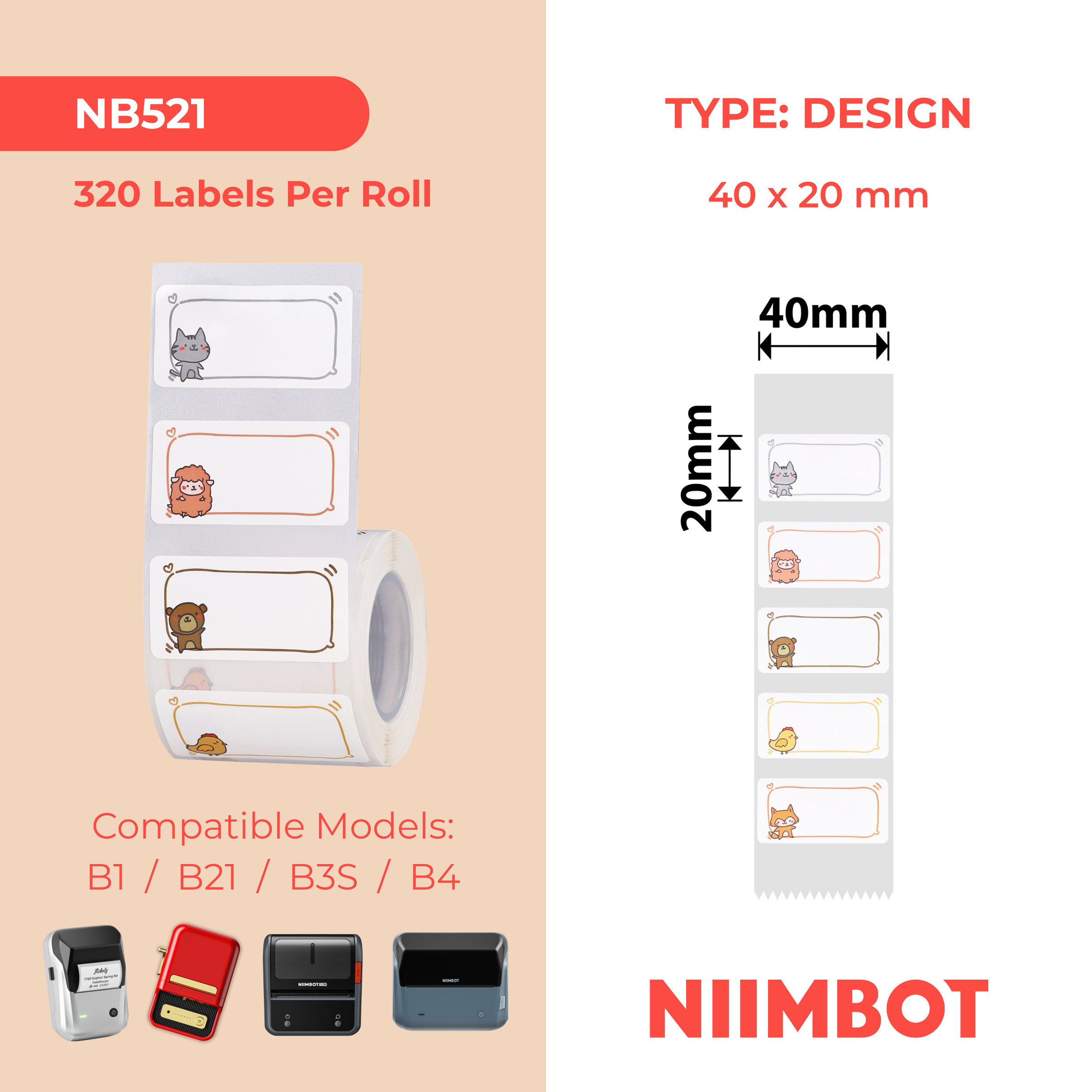 NB521 - NIIMBOT - B1 / B21 / B3S / B4 - T40X20MM - 320 LABELS PER ROLL - ANIMAL MESSAGES